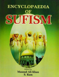 Title: Encyclopaedia of Sufism (Sufism and Naqshbandi Order), Author: Masood Ali Khan