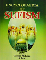 Title: Encyclopaedia of Sufism (Great Sufi Saints: Sarmad And Bawa Muhaiyaddeen), Author: Masood Ali Khan