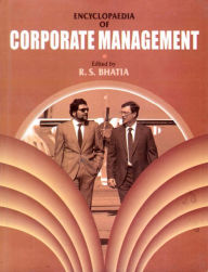 Title: Encyclopaedia of Corporate Management, Author: R. S. Bhatia