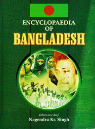 Title: Encyclopaedia Of Bangladesh (Bangladesh And World Politics), Author: Nagendra  Kumar Singh