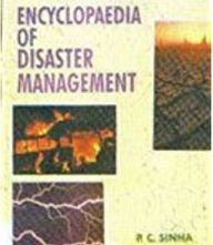 Title: Encyclopaedia Of Disaster Management Atmospheric Disasters, Author: P. C. Sinha