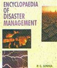 Title: Encyclopaedia Of Disaster Management Land Related Disasters, Author: P. C. Sinha