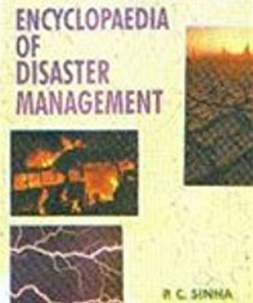 Encyclopaedia Of Disaster Management Land Related Disasters