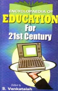 Title: Encyclopaedia of Education For 21st Century (Vocational Education), Author: S. Venkataiah