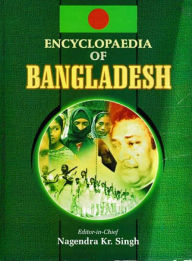 Title: Encyclopaedia Of Bangladesh (Bangladesh: Post-Mujib Political Developments), Author: Nagendra  Kumar Singh