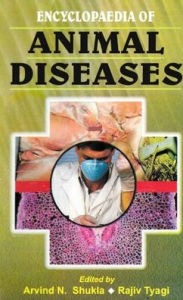 Title: Encyclopaedia of Animal Diseases (Reproductive Diseases), Author: Arvind N. Shukla