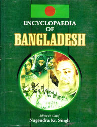 Title: Encyclopaedia Of Bangladesh (Dynamics Of Society In Bangladesh), Author: Nagendra  Kumar Singh