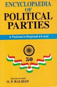 Title: Encyclopaedia of Political Parties India-Pakistan-Bangladesh, National - Regional - Local (Socialist Movement in India), Author: O. P. Ralhan