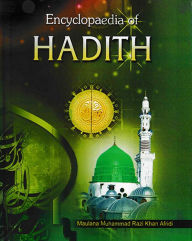 Title: Encyclopaedia Of Hadith (Hadith on Ethics and Morality), Author: Maulana  Muhammad Razi Khan Afridi