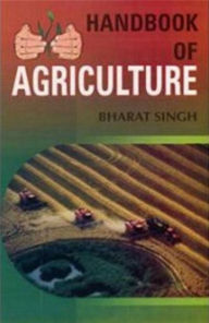 Title: Hand Book Of Agriculture, Author: Bharat Singh