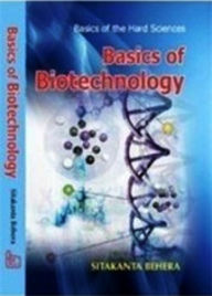 Title: Basics Of Biotechnology, Author: Sitakanta Behera