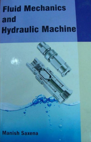 Fluid Mechanics And Hydraulic Machines by Sh. Manish Saxena | eBook ...