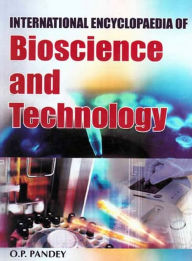 Title: International Encyclopaedia of Bioscience and Technology, Author: O.P. Pandey