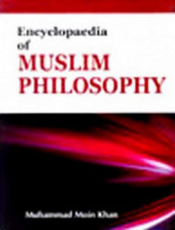 Title: Encyclopaedia Of Muslim Philosophy (Ideological Basis Of Muslim Philosophy), Author: Muhammad Moin Khan