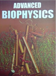 Title: Advanced Biophysics, Author: Jyoti Kumar Roshan