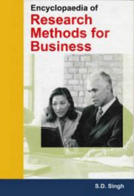 Title: Encyclopaedia of Research Methods for Business, Author: S.D. Singh