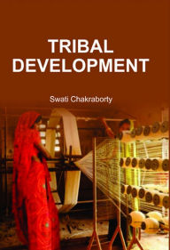 Title: Tribal Development, Author: SWATI CHAKRABORTY