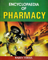 Title: Encyclopaedia of Pharmacy, Author: Rajeev Verma