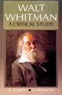 Walt Whitman A Critical Study (Encyclopaedia Of World Great Poets Series)