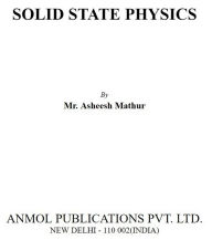 Title: Solid State Physics, Author: ASHEESH MATHUR