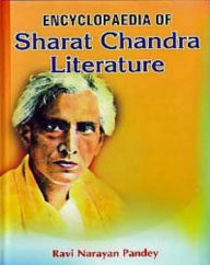 Title: Encyclopaedia Of Sharat Chandra Literature, Author: Ravi  Narayan Pandey
