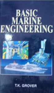 Title: Basic Marine Engineering, Author: T. K. GROVER