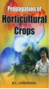 Title: Propagation Of Horticultural Crops, Author: R.C. Upadhyaya