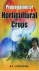 Propagation Of Horticultural Crops