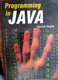 Title: Programming In Java, Author: Harish Gupta