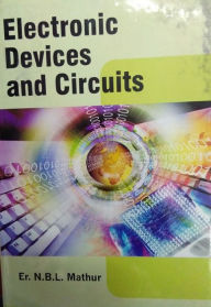 Title: Electronic Devices And Circuits, Author: Er. N.B.L. Mathur