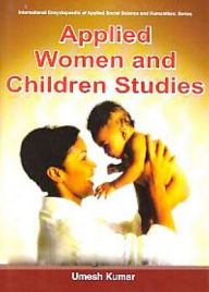 Title: Applied Women and Children Studies, Author: Umesh Kumar