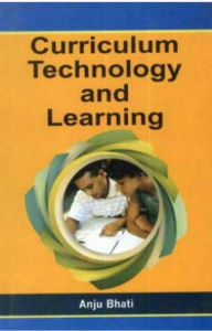 Title: Curriculum Technology And Learning, Author: Anju Bhati