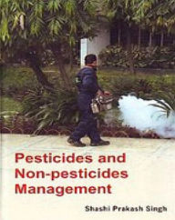 Title: Pesticides And Non-Pesticides Management, Author: Shashi  Praksh Singh