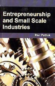 Title: Entrepreneurship And Small Scale Industries, Author: Ravi Pathak