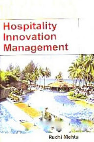 Title: Hospitality Innovation Management, Author: Ruchi Mehta