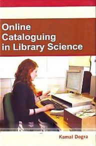 Title: Online Cataloguing In Library Science, Author: Kamal Dogra