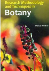 Title: Research Methodology And Techniques In Botany, Author: Mukul Kumar