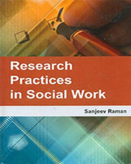 Title: Research Practices In Social Work, Author: Sanjeev Raman