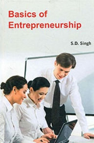 Title: Basics Of Entrepreneurship, Author: S.D. Singh