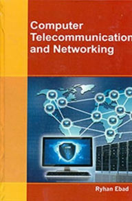 Title: Computer Telecommunication And Networking, Author: Ryhan Ebad