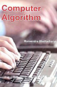 Title: Computer Algorithm, Author: Manvendra Bhattacharya