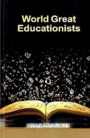 World Great Educationists
