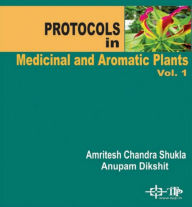 Title: Protocols In Medicinal And Aromatic Plants, Author: Amritesh C. Shukla