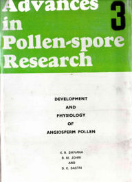 Title: Advances In Pollen-Spore Research (Development And Physiology Of Angiosperm Pollen), Author: K. R. Shivanna