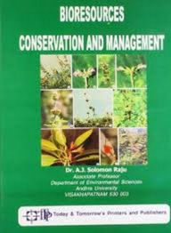 Title: Bioresources Conservation and Management, Author: A.J. Raju