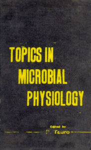 Title: Topics in Microbial Physiology International Bioscience Series-2, Author: P. TAURO