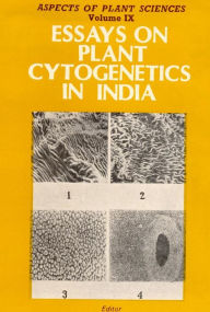 Title: Essays on Plant Cytogenetics in India, Author: S.S. BIR