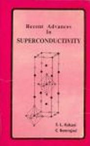 Title: Recent Advances in Superconductivity, Author: S. L. KAKANI