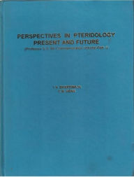 Title: Aspects Of Plant Sciences: Perspectives In Pteridology Present And Future (Part-1), Author: T.N. BHARDWAJA