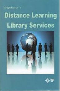 Title: Distance Learning Library Services, Author: Gopakumar V